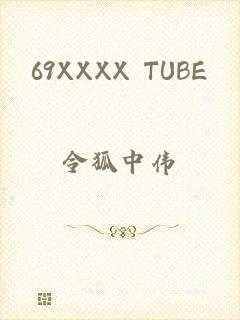 69XXXX TUBE